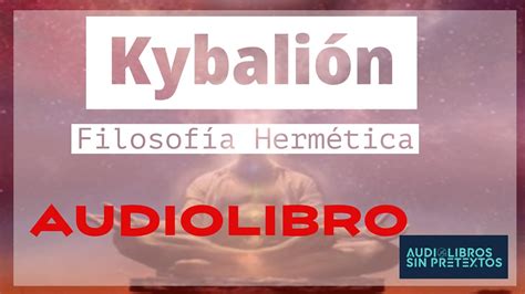 Kybalion – Las leyes Herméticas .